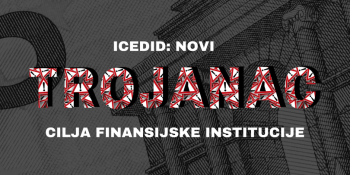 IcedID: Novi trojanac cilja finansijske institucije