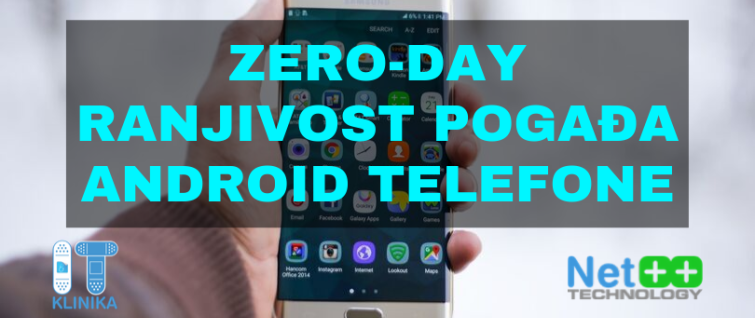Zero-day ranjivost pogađa Android telefone