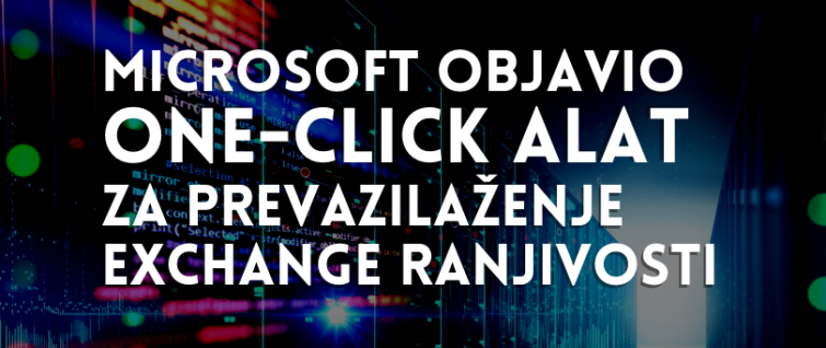 Microsoft objavio one-click alat za prevazilaženje Exchange ranjivosti