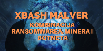 XBash malver – kombinacija ransomwarea, minera i botneta