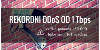 Najveći DDoS napad od 1 Tbps pomoću 152.000 hakovanih pametnih (IoT) uređaja