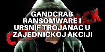 GandCrab ransomware i Ursnif trojanac u zajedničkoj akciji