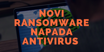 Novi ransomware napada antivirus