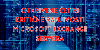 Otkrivene četiri kritične ranjivosti Microsoft Exchange servera