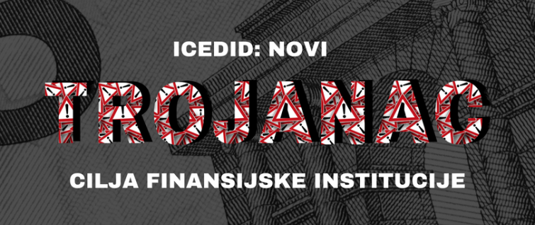 IcedID: Novi trojanac cilja finansijske institucije