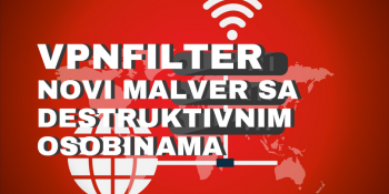 VPNFilter - novi malver sa destruktivnim osobinama